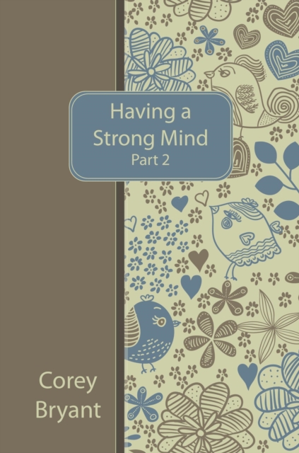 Having a Strong Mind part 2