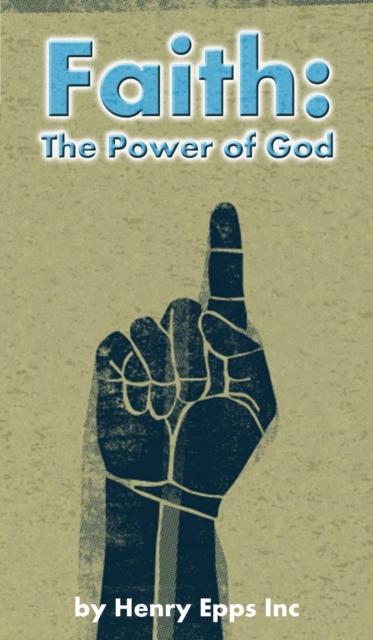 Faith: The Power of God