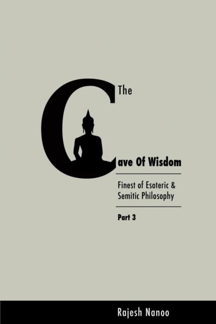 Cave Of Wisdom (Part Three)