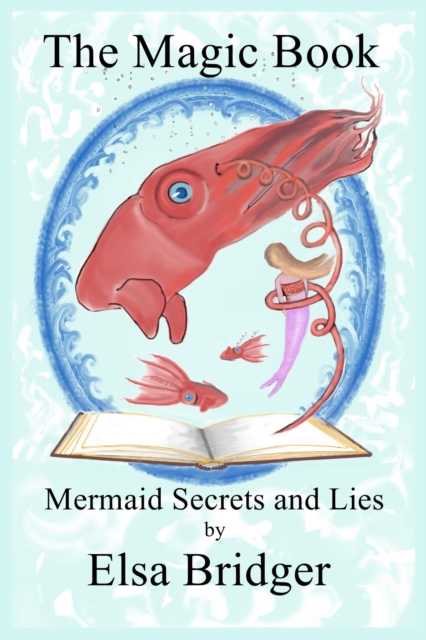 Magic Book Series, Book 3: Mermaid Secrets and Lies