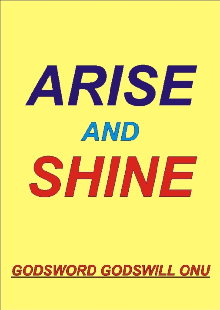 Arise and Shine