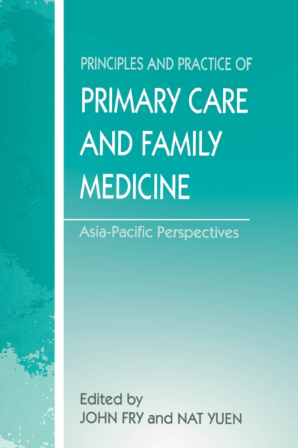 Principles and Practice of Primary Care and Family Medicine