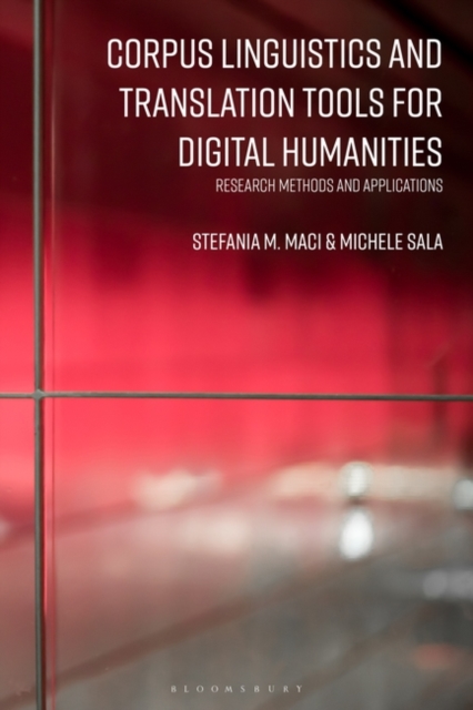 Corpus Linguistics and Translation Tools for Digital Humanities