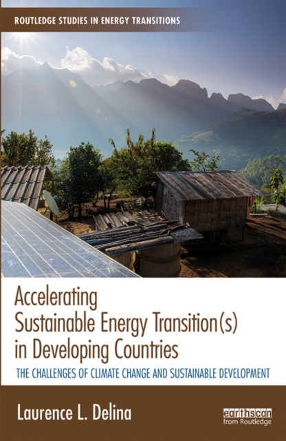 Accelerating Sustainable Energy Transition(s) in Developing Countries