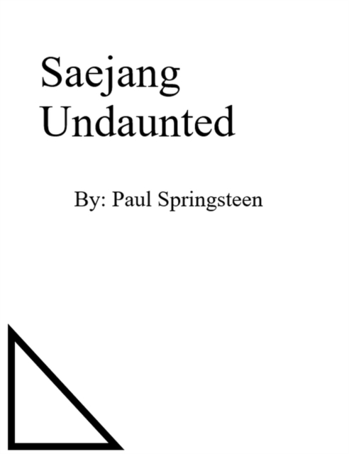 Saejang Undaunted