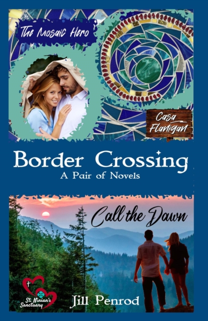 Border Crossing: A Pair of Novels