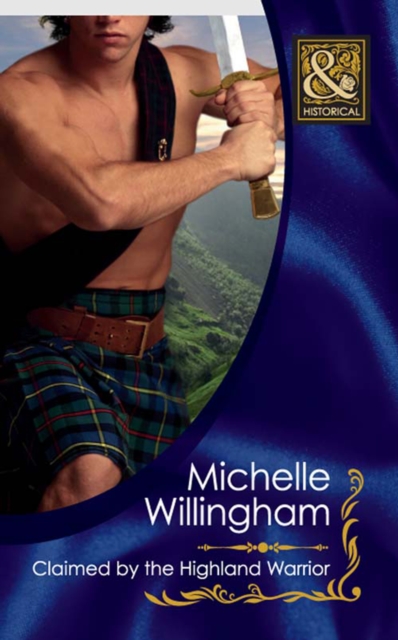 Claimed by the Highland Warrior (Mills & Boon Historical) (The MacKinloch Clan, Book 1)