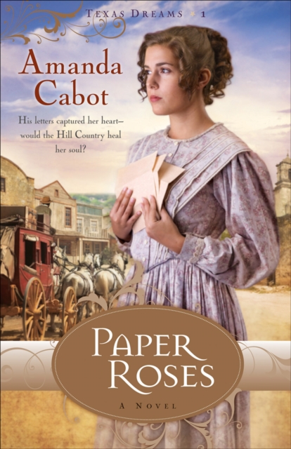Paper Roses (Texas Dreams Book #1)
