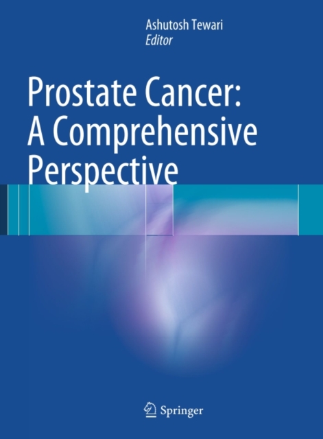 Prostate Cancer: A Comprehensive Perspective