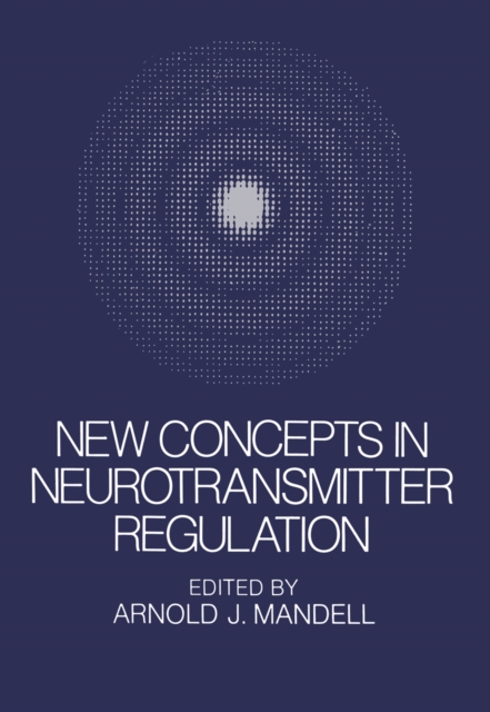 New Concepts in Neurotransmitter Regulation
