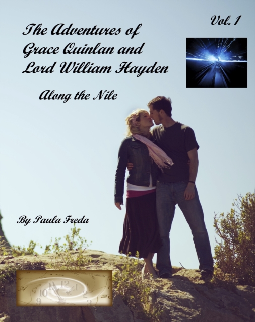 Adventures of Grace Quinlan and Lord William Hayden Along the Nile (Volume 1)