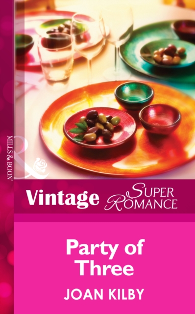 Party of Three (Mills & Boon Vintage Superromance) (Single Father, Book 13)