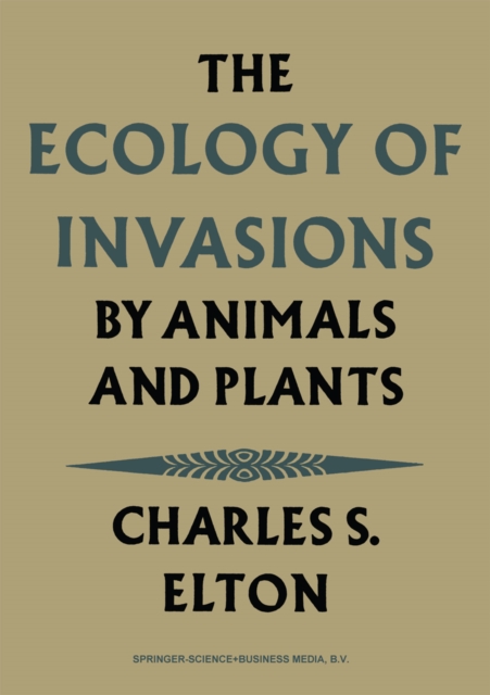Ecology of Invasions by Animals and Plants