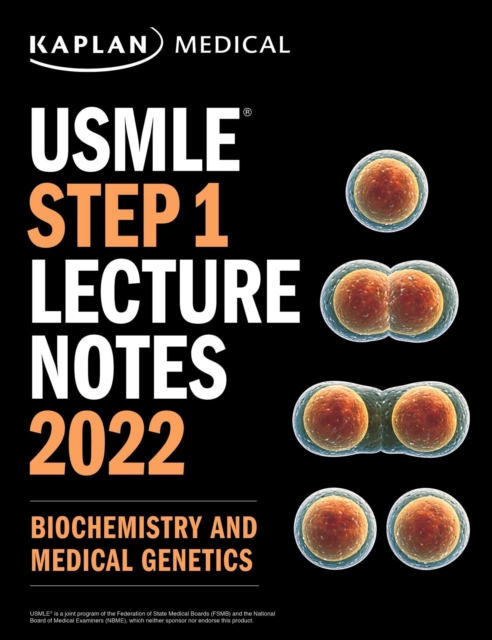 USMLE Step 1 Lecture Notes 2022: Biochemistry and Medical Genetics