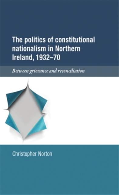 politics of constitutional nationalism in Northern Ireland, 1932-70