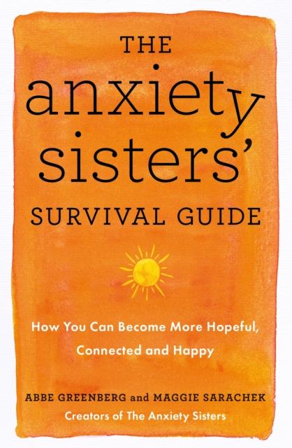 Anxiety Sisters' Survival Guide