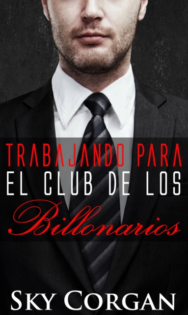 Trabajando para el Club de los Billonarios