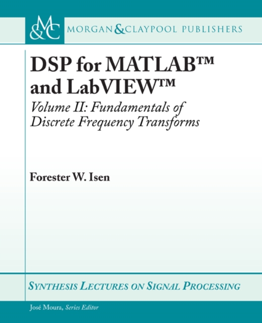 DSP for MATLAB(TM) and LabVIEW(TM) II