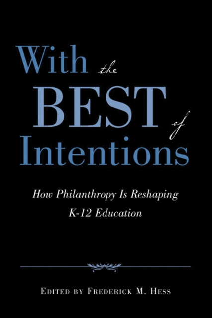 With the Best of Intentions