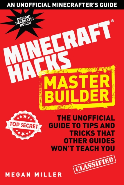 Hacks for Minecrafters: Master Builder