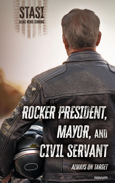 Rocker president, mayor, and civil servant
