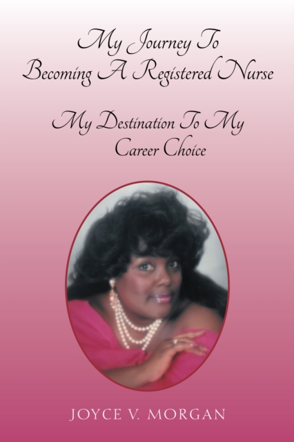 My Journey to Becoming a Registered Nurse