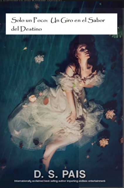 Solo un Poco:  Un Giro en el Sabor del Destino