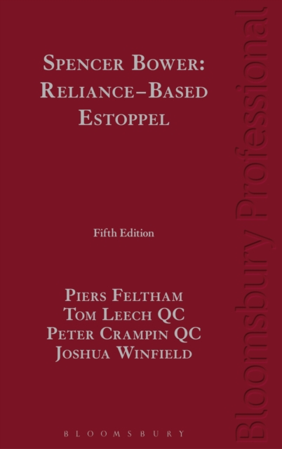 Spencer Bower: Reliance-Based Estoppel