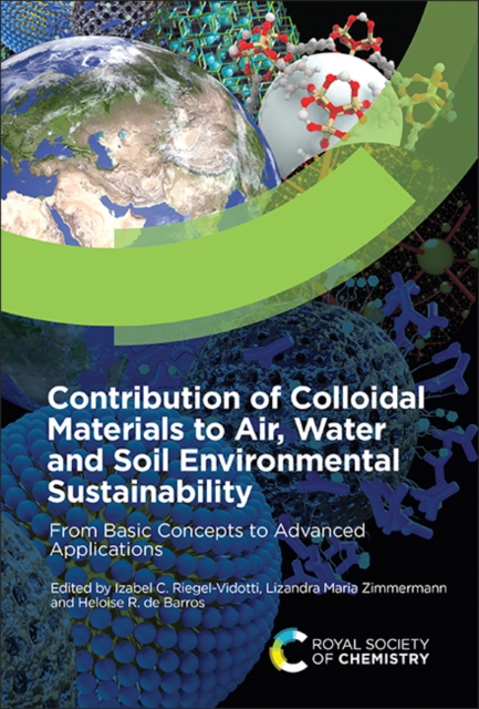 Contribution of Colloidal Materials to Air, Water and Soil Environmental Sustainability