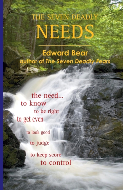 Seven Deadly Needs