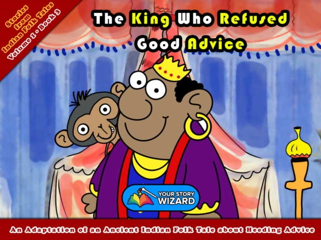 King Who Refused Good Advice