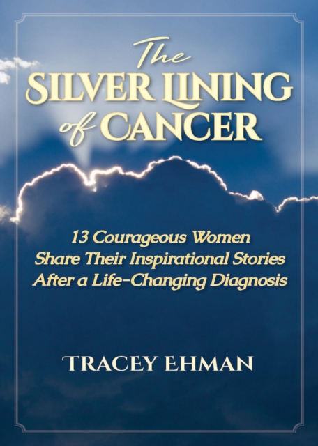 Silver Lining of Cancer