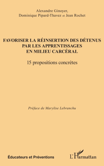 Favoriser la reinsertion des detenus par les apprentissages en milieu carceral