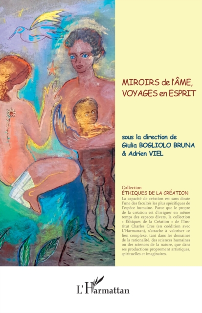 Miroirs de l'ame, voyages en esprit
