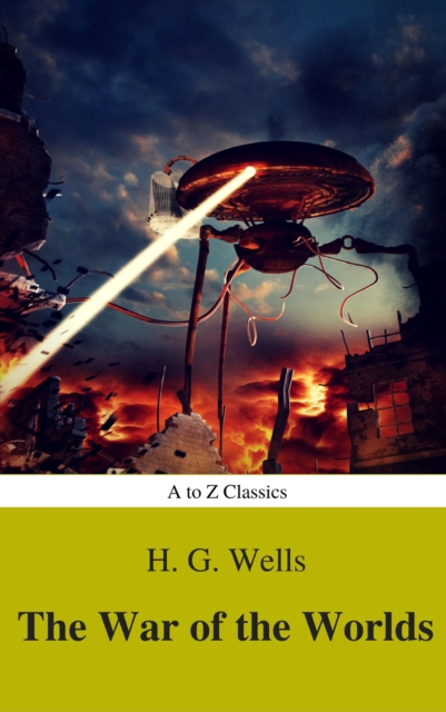 War of the Worlds (Best Navigation, Active TOC) (A to Z Classics)