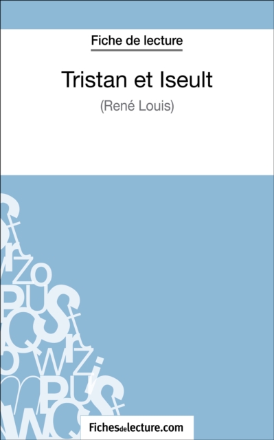 Tristan et Iseult de René Louis (Fiche de lecture)