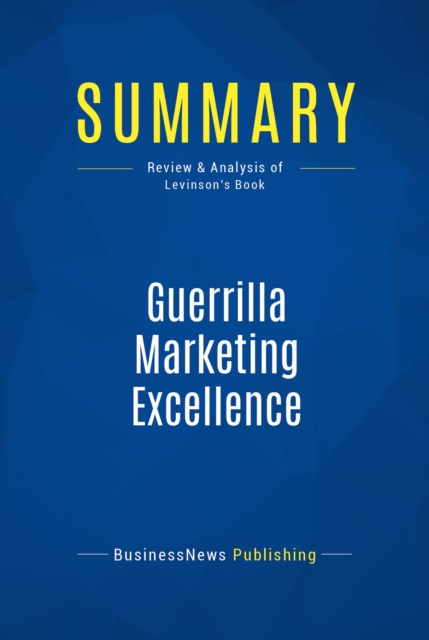 Summary: Guerrilla Marketing Excellence