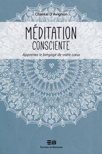 Méditation consciente Tome 2
