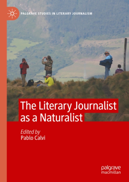 Literary Journalist as a Naturalist