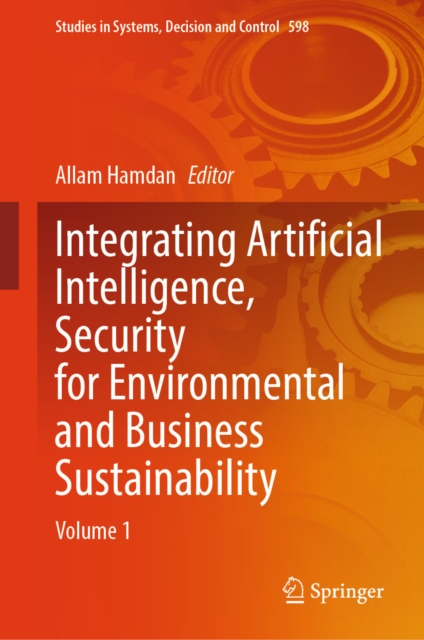 Integrating Artificial Intelligence, Security for Environmental and Business Sustainability