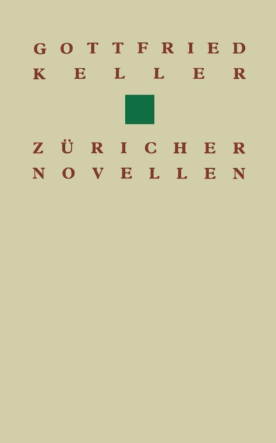 Gottfried Keller Züricher Novellen