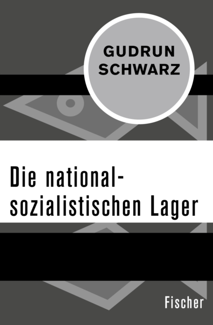 Die nationalsozialistischen Lager