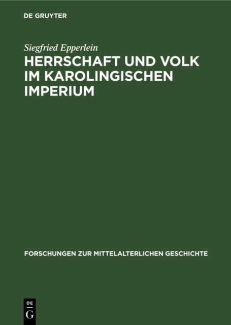 Herrschaft und Volk im Karolingischen Imperium