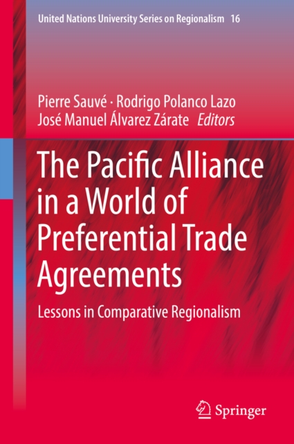 Pacific Alliance in a World of Preferential Trade Agreements
