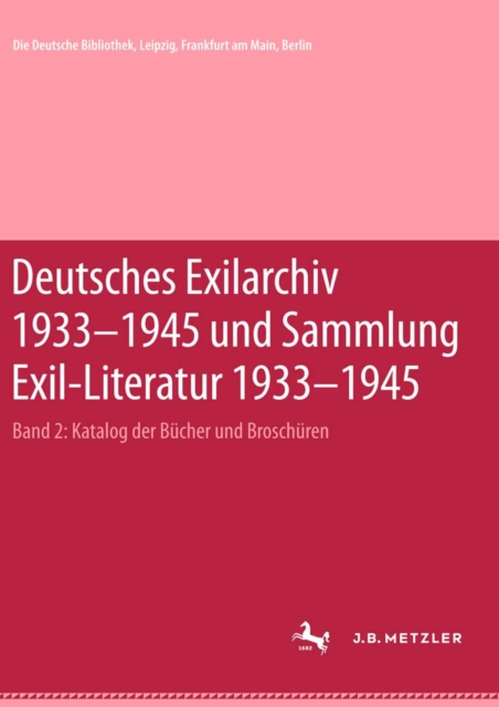 Deutsches Exilarchiv 1933-1945 und Sammlung Exil-Literatur 1933-1945