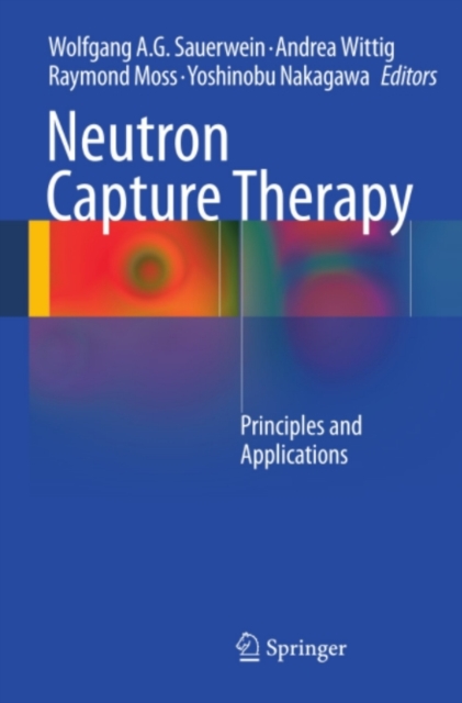 Neutron Capture Therapy