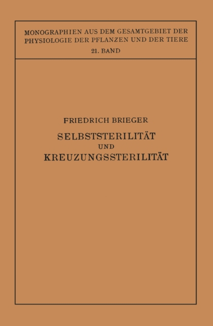 Selbststerilität und Kreuzungssterilität im Pflanzenreich und Tierreich