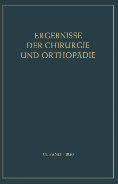 Ergebnisse der Chirurgie und Orthopädie