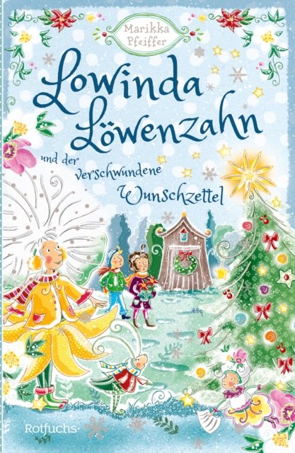 Lowinda Löwenzahn und der verschwundene Wunschzettel