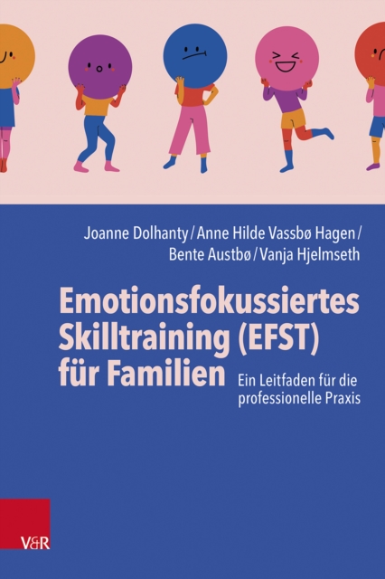 Emotionsfokussiertes Skilltraining (EFST) für Familien